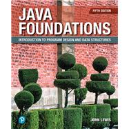 Java Foundations Introduction to Program Design and Data Structures 9780135205976