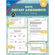 Instant Assessments for Data Tracking Math Grade K