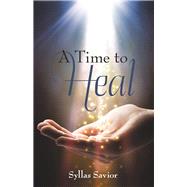 A Time to Heal 9781973675976
