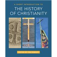 A Short Introduction to the History of Christianity 9781506445977