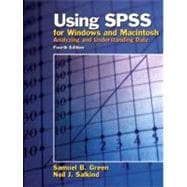 Using SPSS for Windows and Macintosh : Analyzing and Understanding Data 9780131465978