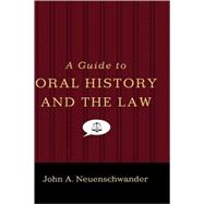 A Guide to Oral History and the Law