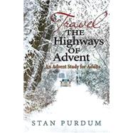 Travel the Highways of Advent 9781426785979