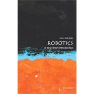 Robotics: A Very Short Introduction 9780199695980