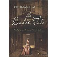 The Baker's Tale Ruby Spriggs and the Legacy of Charles Dickens 9781619025981
