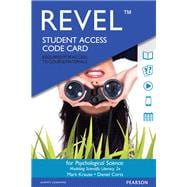 REVEL for Psychological Science Modeling Scientific Literacy -- Access Card 9780134225982