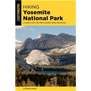 Hiking Yosemite National Park 9781493045983