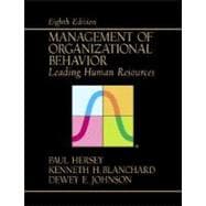 Management of Organizational Behavior : Leading Human Resources 9780130175984
