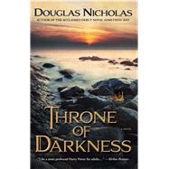 Throne of Darkness A Novel 9781476755984