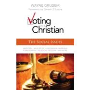 Voting As A Christian : The Social Issues 9780310495987