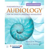 Fundamentals of Audiology for the Speech-Language Pathologist 9781284105988