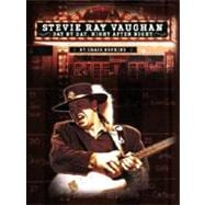 Stevie Ray Vaughan : Day by Day, Night after Night - His Early Years , 1954-1982 9781423485988
