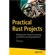 Practical Rust Projects 9781484255988