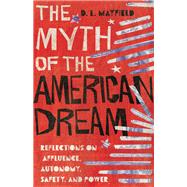 The Myth of the American Dream 9780830845989