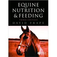Equine Nutrition and Feeding, 3rd Edition 9781405105989