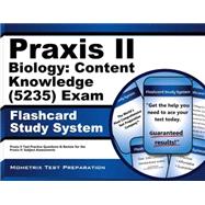 Praxis II Biology Content Knowledge (0235) Exam Flashcard Study System : Praxis II Test Practice Questions and Review for the Praxis II: Subject Assessments 9781610725989