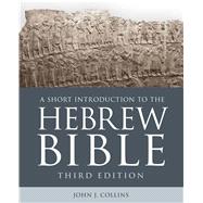 A Short Introduction to the Hebrew Bible 9781506445991