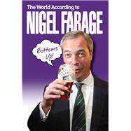 The World According to Nigel Farage 9781784185992