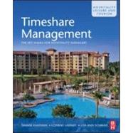 Timeshare Management Vol. 16 : The Key Issues for Hospitality Managers 9780750685993