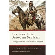 Lewis and Clark Among the Nez Perce 9780983405993