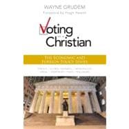 Voting As A Christian : The Economic and Foreign Policy Issues 9780310495994