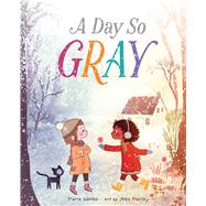 A Day So Gray 9781328695994