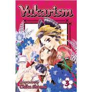 Yukarism, Vol. 3 9781421575995