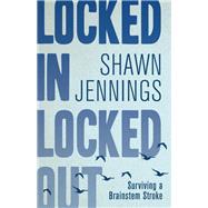 Locked in Locked Out 9781459745995