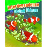 Interdependence of Living Things 9781480745995
