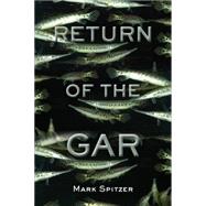 Return of the Gar 9781574415995