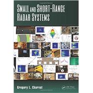 Small and Short-Range Radar Systems 9781439865996