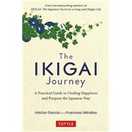 The Ikigai Journey 9784805315996