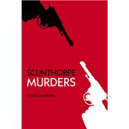 Scunthorpe Murders 9780750955997