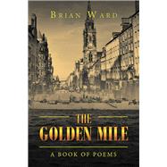 The Golden Mile 9781796005998