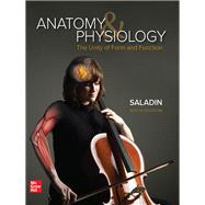 Anatomy & Physiology: The Unity of Form and Function 9781260256000