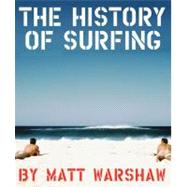 The History of Surfing 9780811856003