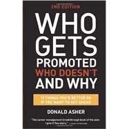 Who Gets Promoted, Who Doesn't, and Why, Second Edition 9781607746003
