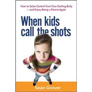 When kids call the shots 9780814436004