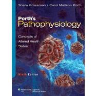 Porth's Pathophysiology Concepts of Altered Health States 9781451146004