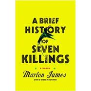 A Brief History of Seven Killings A Novel 9781594486005