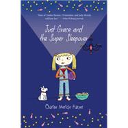 Just Grace and the Super Sleepover 9780544456006