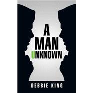 A Man Unknown