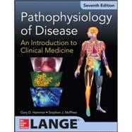 Pathophysiology of Disease: An Introduction to Clinical Medicine 7/E 9780071806008