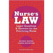 Nurses Law: Legal Questions & Answers for the Practicing Nurse 9781935476009
