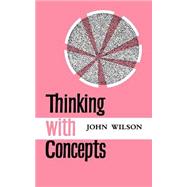 Thinking with Concepts