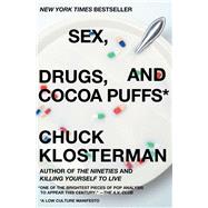 Sex, Drugs, and Cocoa Puffs : A Low Culture Manifesto 9780743236010