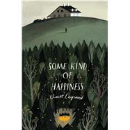 Some Kind of Happiness 9781442466012