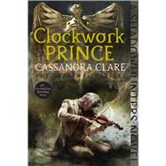 Clockwork Prince 9781481456012
