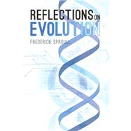 Reflections On Evolution