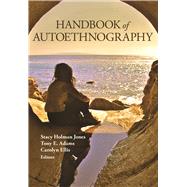 Handbook of Autoethnography 9781598746013